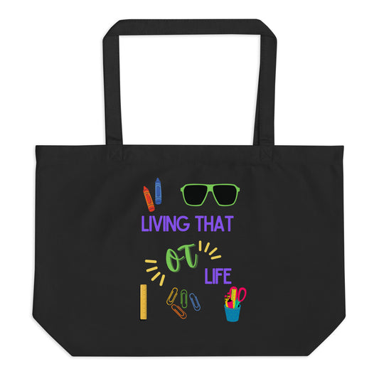 Living the OT Life - Large Organic Tote Bag